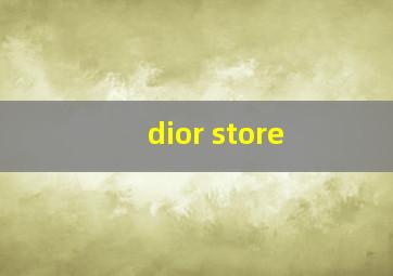 dior store